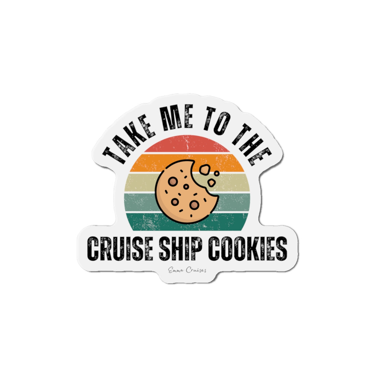 Bring mich zu den Kreuzfahrtschiff-Cookies – Magnet