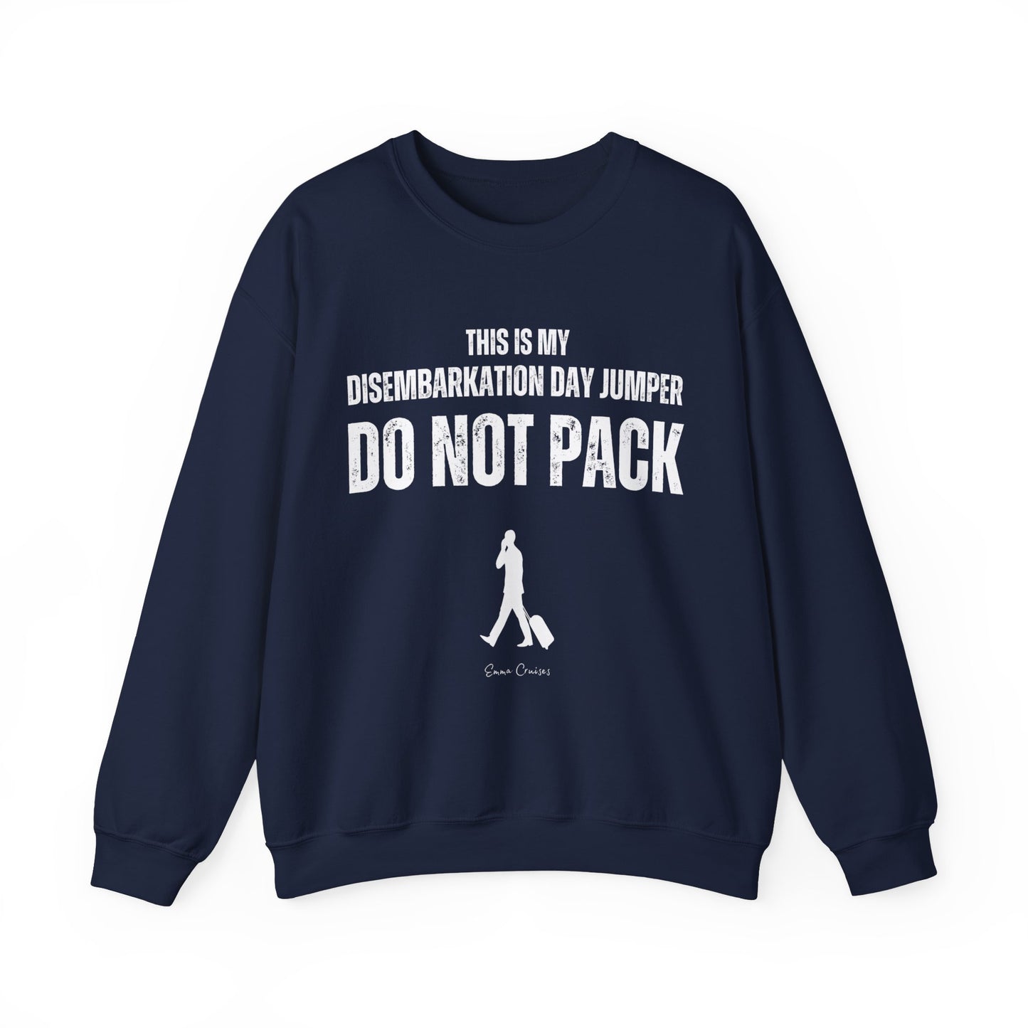 This is My Disembarkation Day Jumper - UNISEX Crewneck Sweatshirt