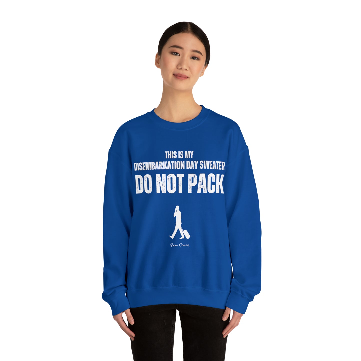 This is My Disembarkation Day Sweater - UNISEX Crewneck Sweatshirt (UK)