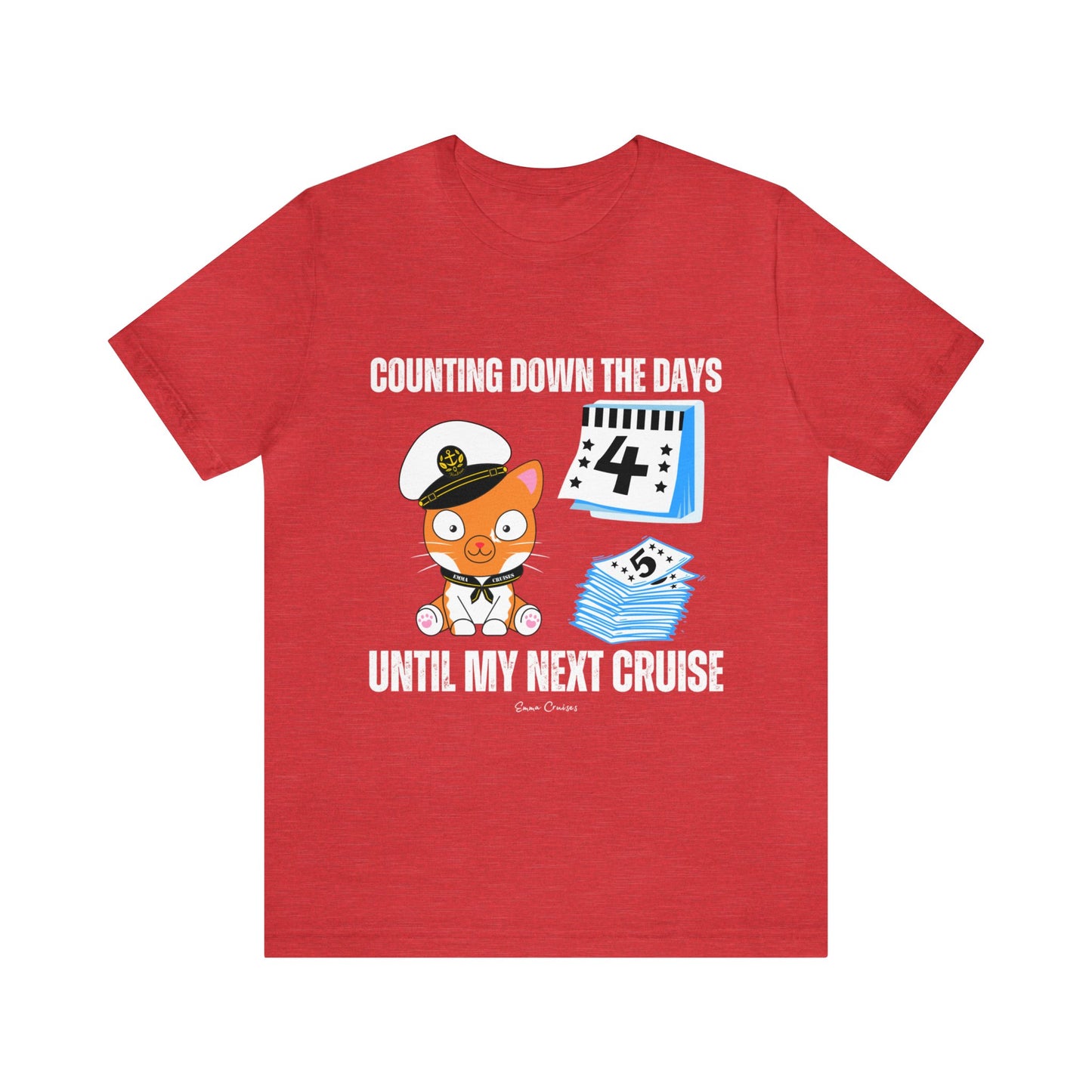 Counting Down the Days - UNISEX T-Shirt