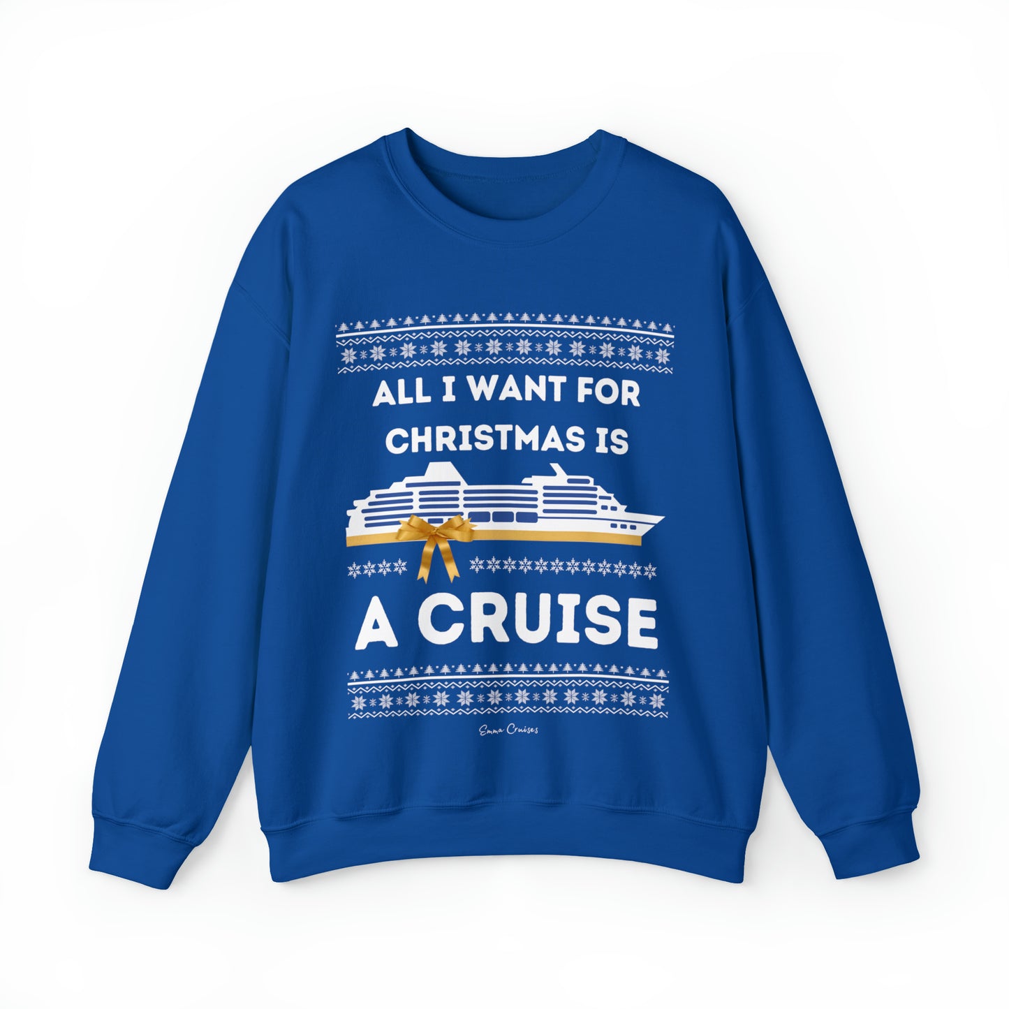 All I Want for Christmas - UNISEX Crewneck Sweatshirt (UK)