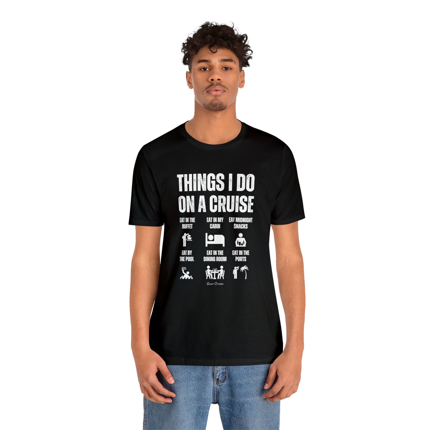 Things I Do on a Cruise - UNISEX T-Shirt (UK)