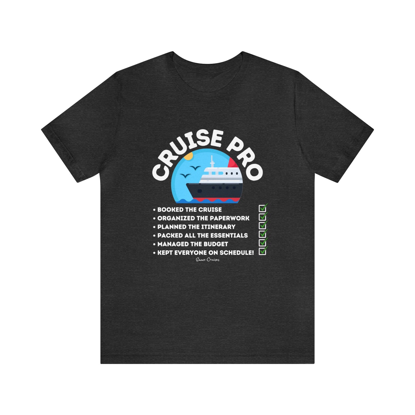 I'm a Cruise Pro - UNISEX T-Shirt (UK)