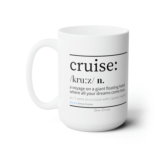 Cruise Definition - Ceramic Mug