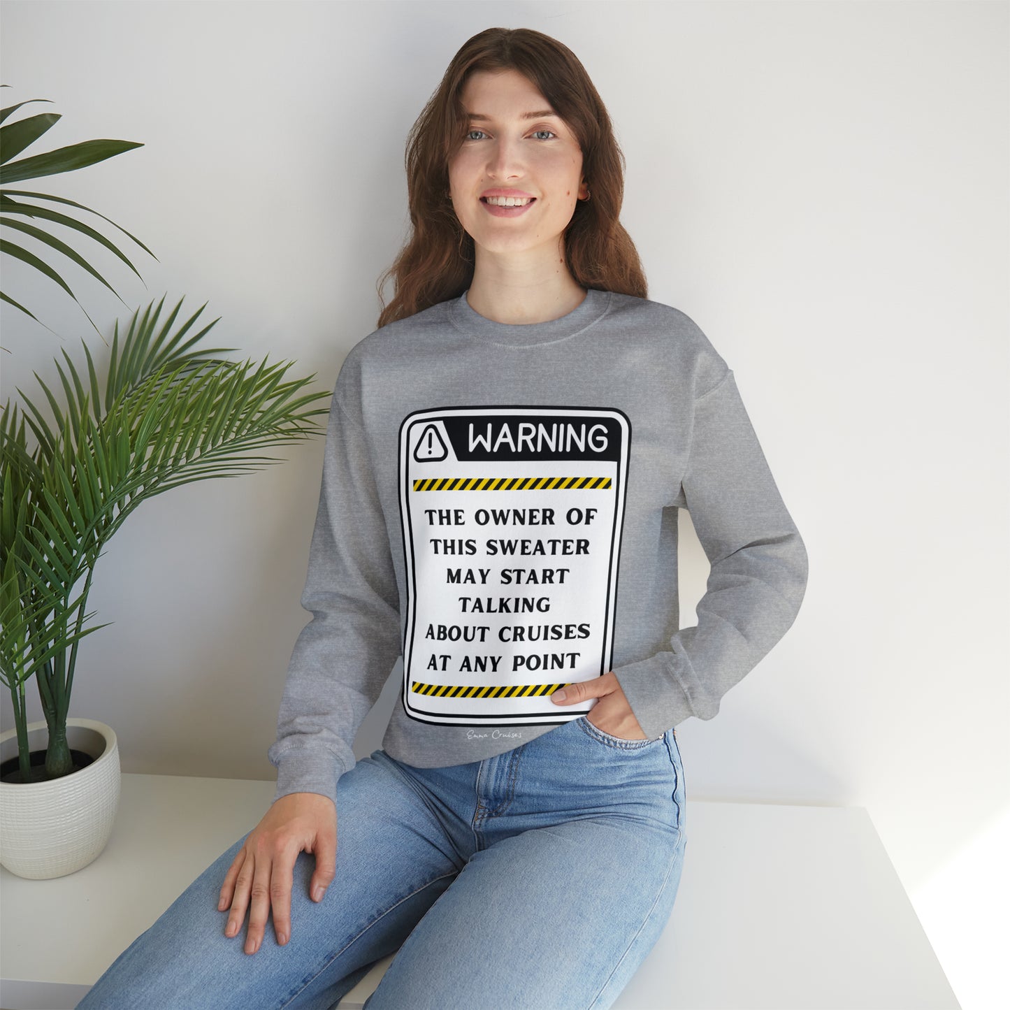 May Start Talking About Cruises - UNISEX Crewneck Sweatshirt (UK)