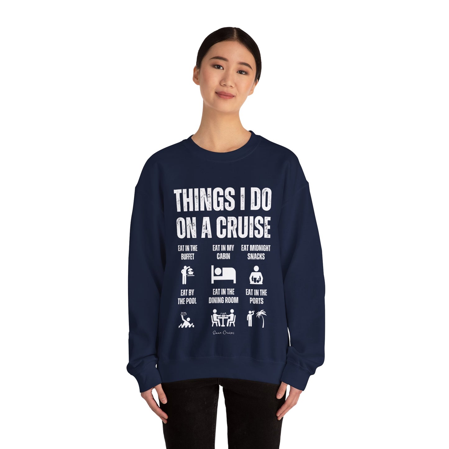 Things I Do on a Cruise - UNISEX Crewneck Sweatshirt