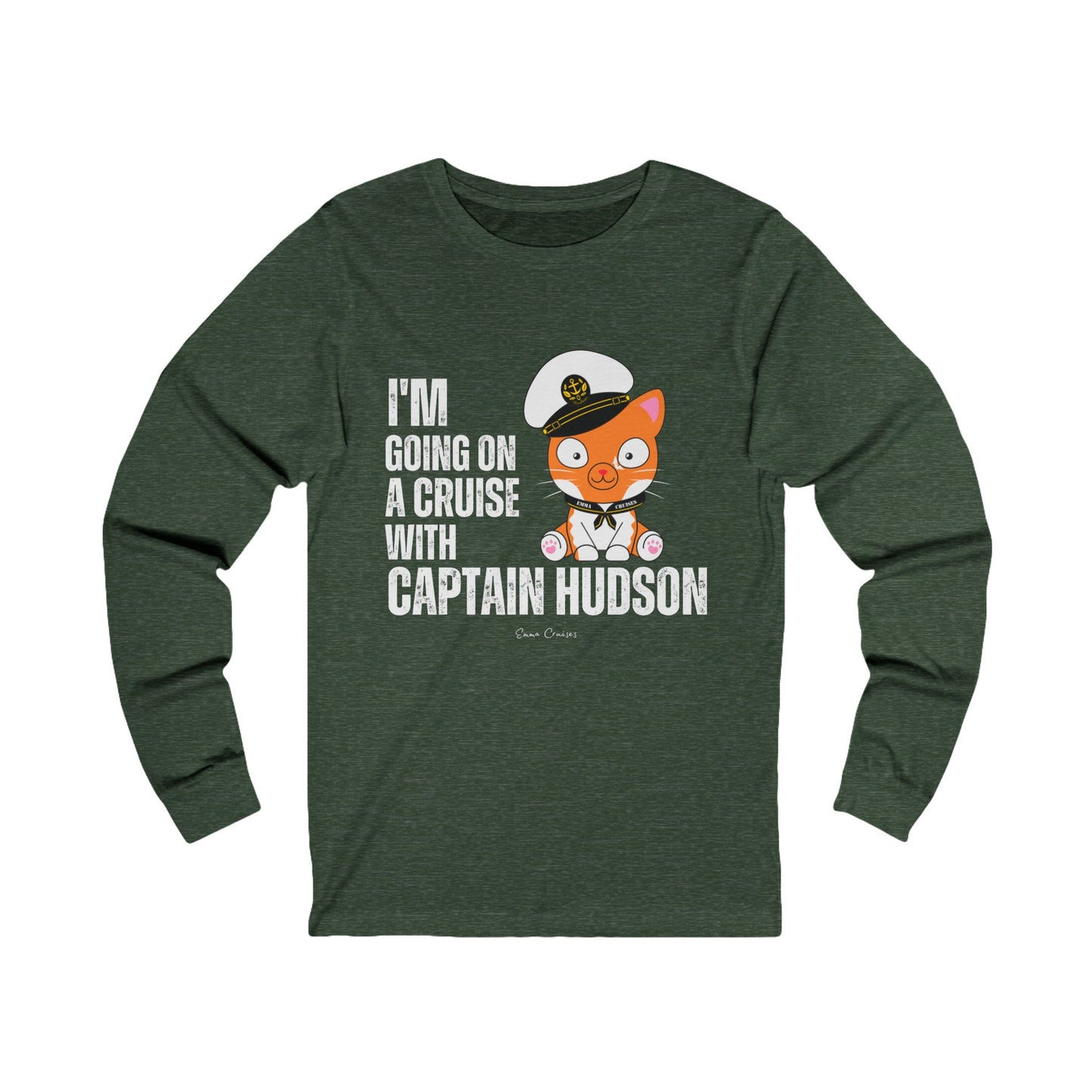 I’m Going on a Cruise With Captain Hudson - UNISEX T-Shirt