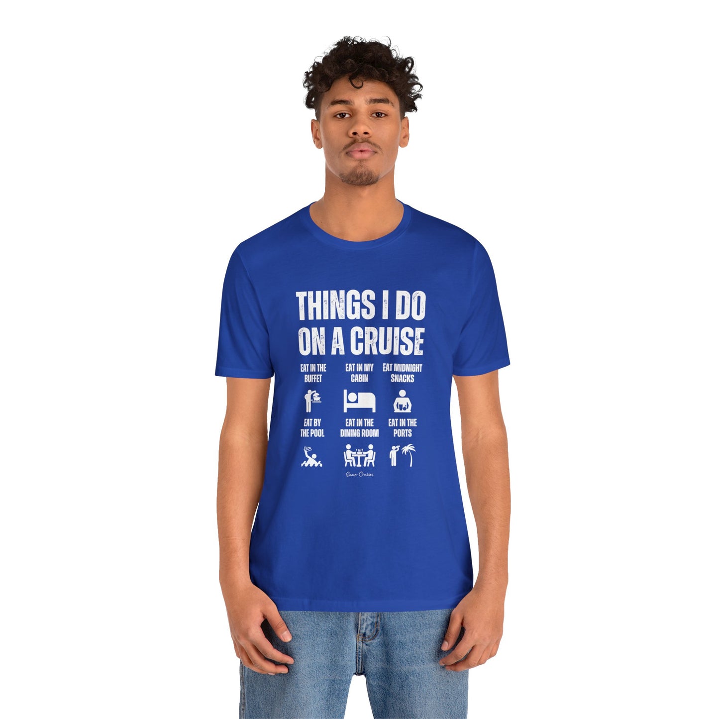 Things I Do on a Cruise - UNISEX T-Shirt (UK)