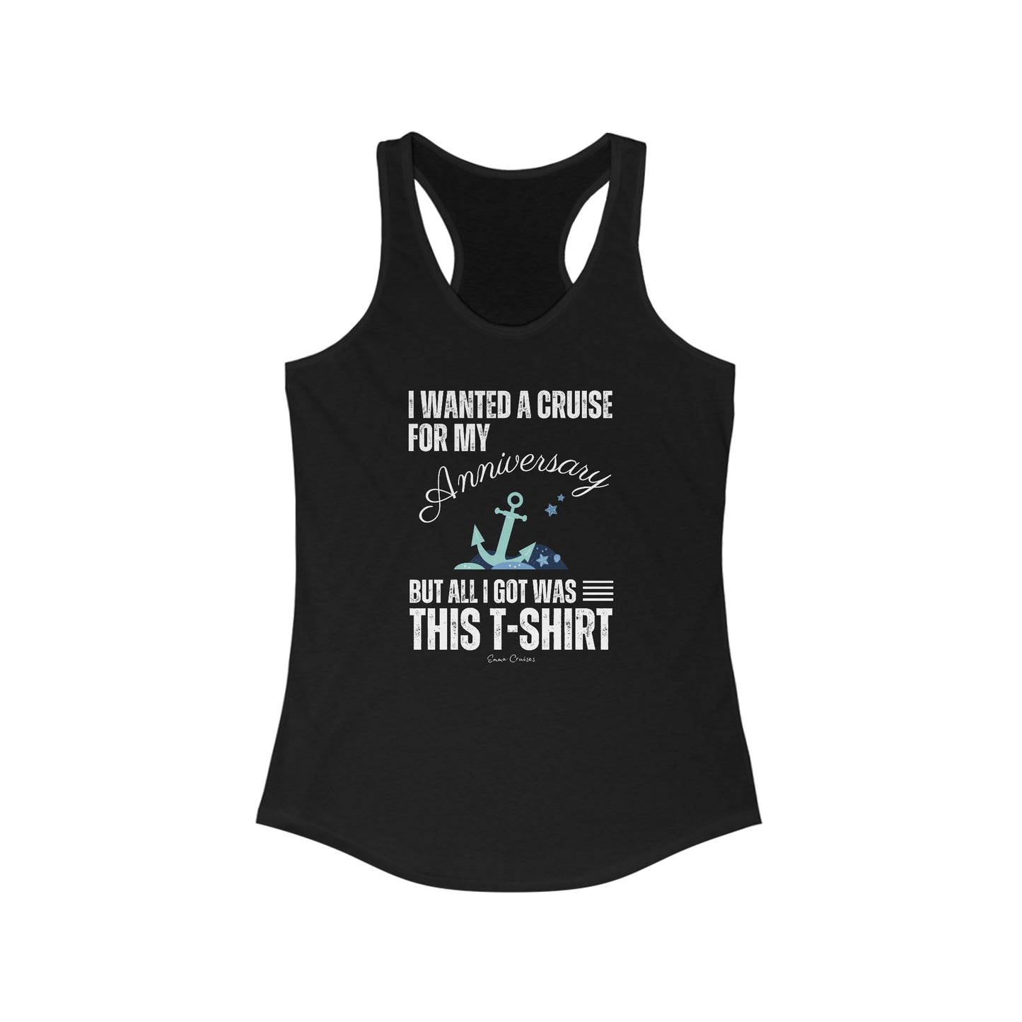 I Wanted a Cruise for My Anniversary - Tank Top