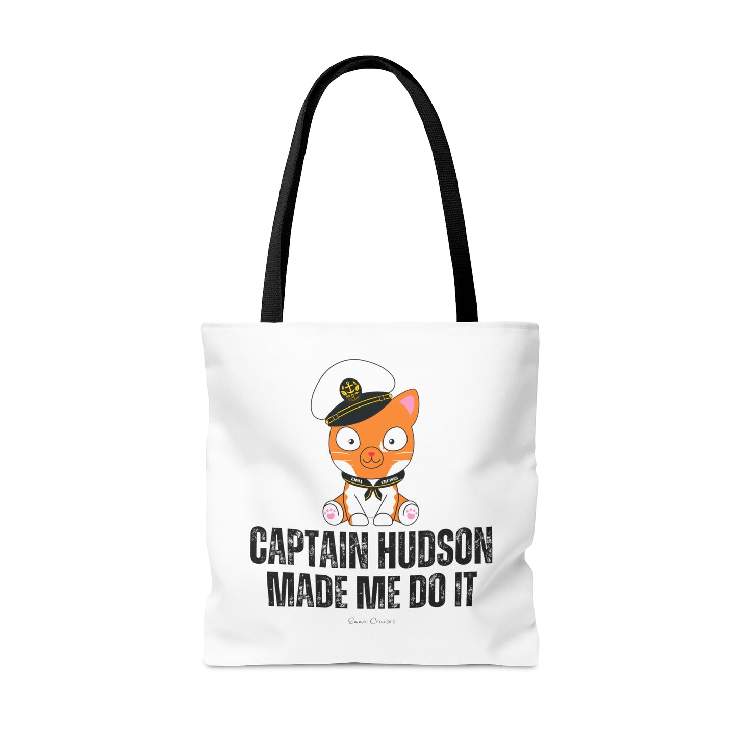 Captain Hudson Made Me Do It - Bag