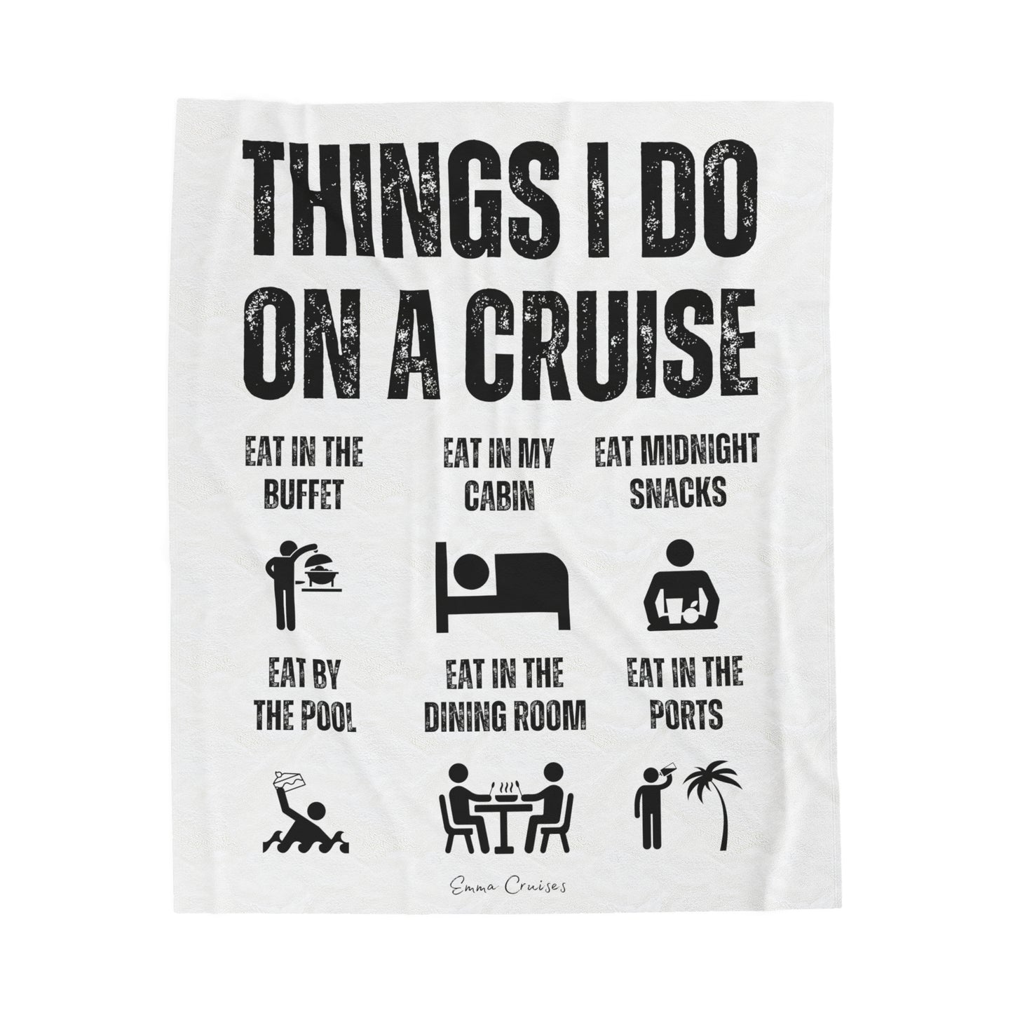 Things I Do on a Cruise - Velveteen Plush Blanket