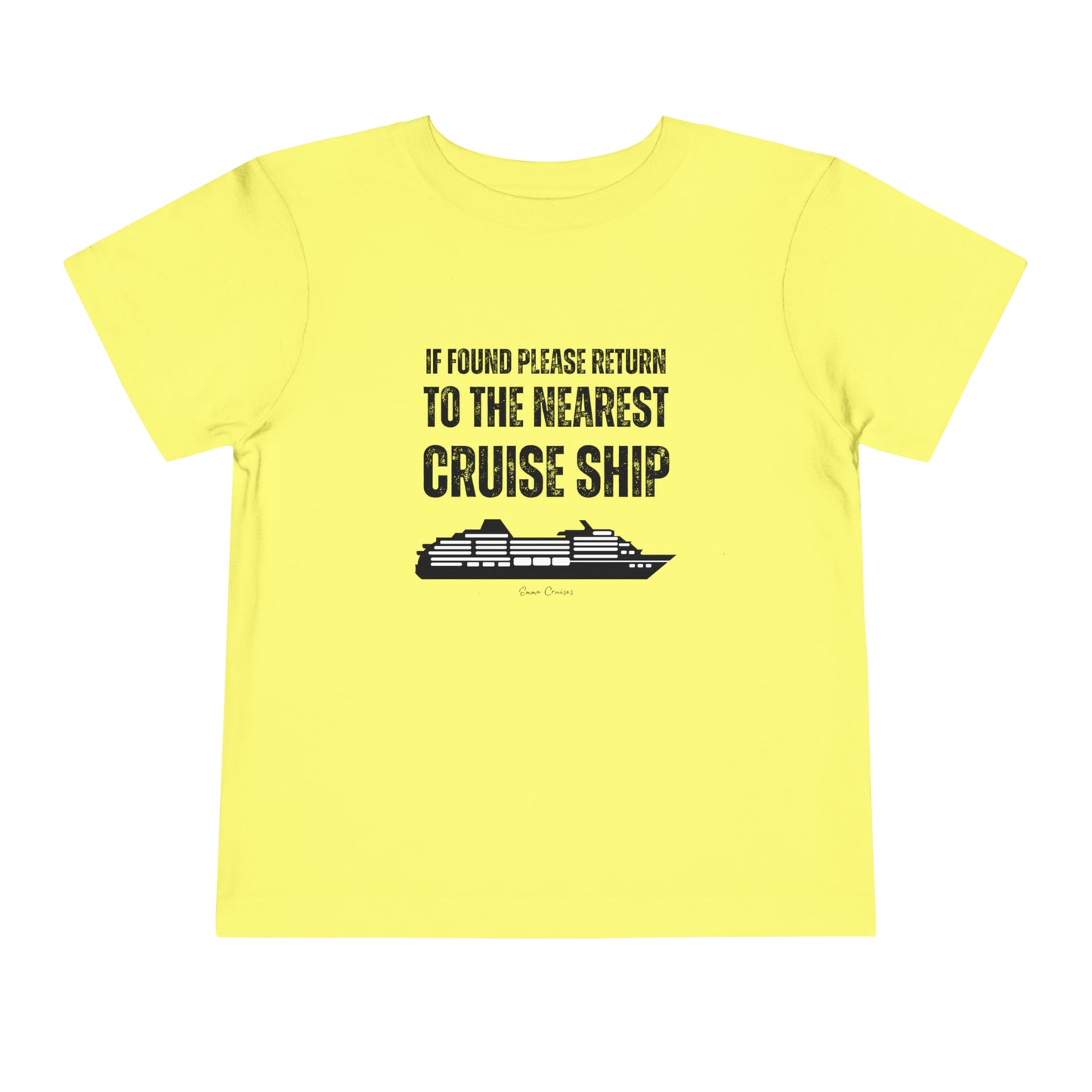 Return to Cruise Ship - Toddler UNISEX T-Shirt