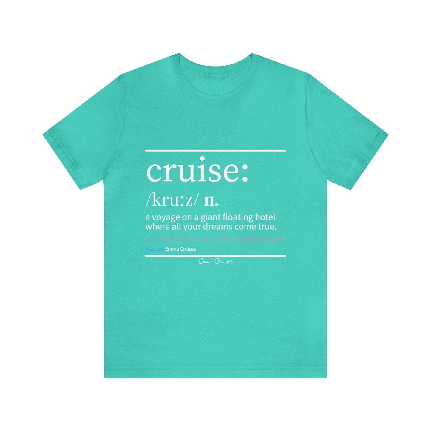 Cruise Definition - UNISEX T-Shirt (UK)