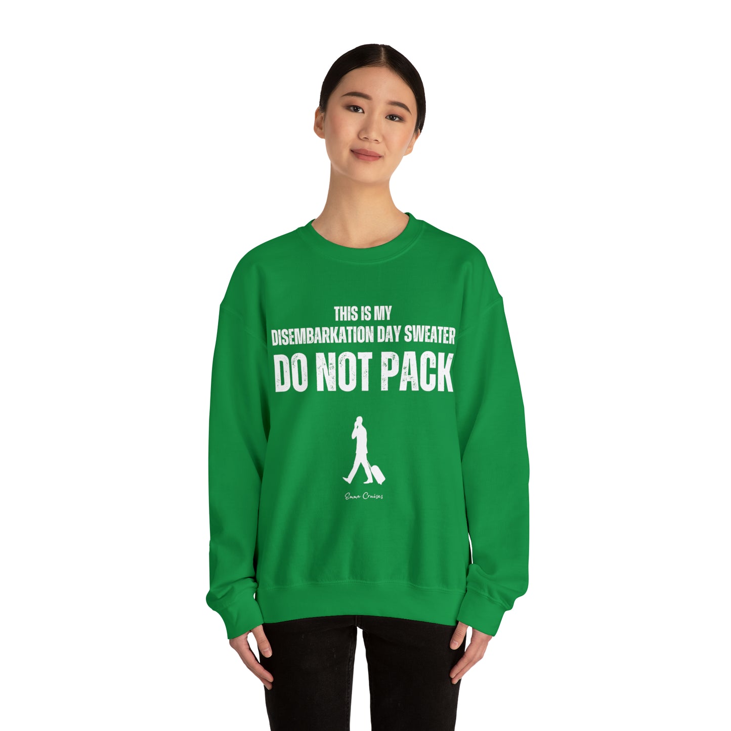 This is My Disembarkation Day Sweater - UNISEX Crewneck Sweatshirt (UK)