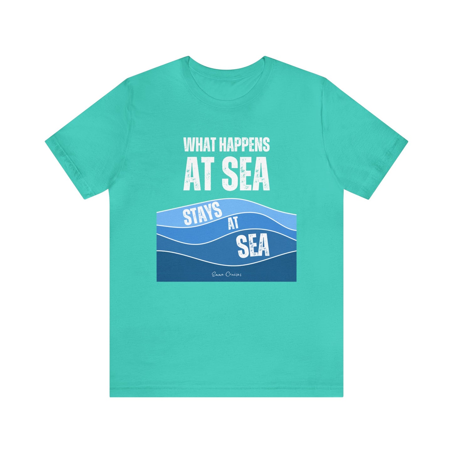 What Happens at Sea - UNISEX T-Shirt (UK)