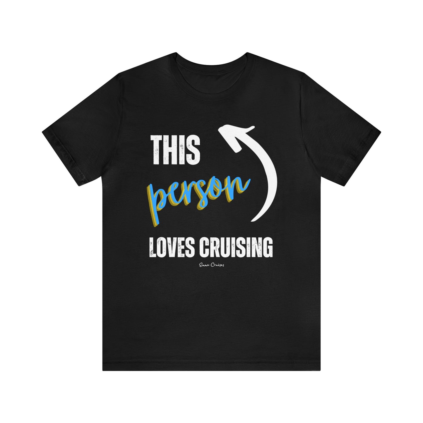 This Person Loves Cruising - UNISEX T-Shirt (UK)