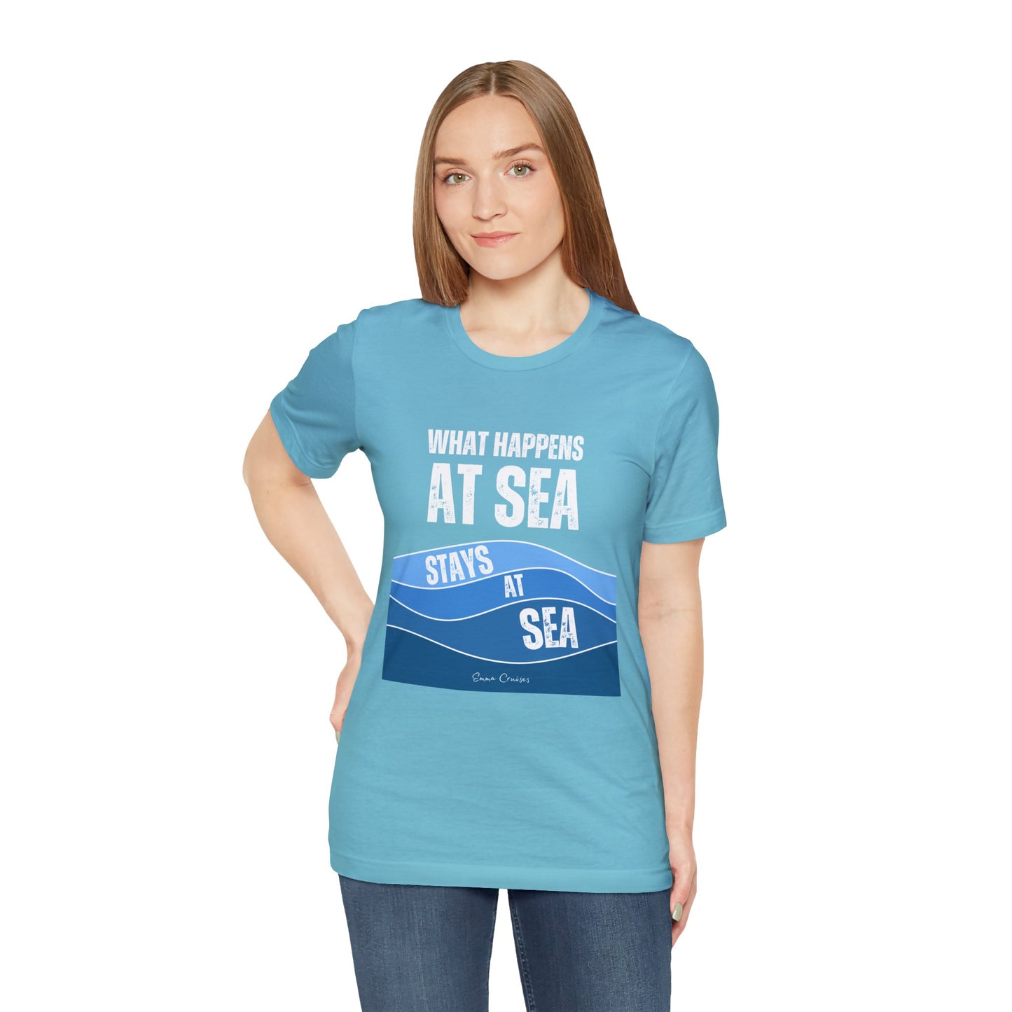 What Happens at Sea - UNISEX T-Shirt