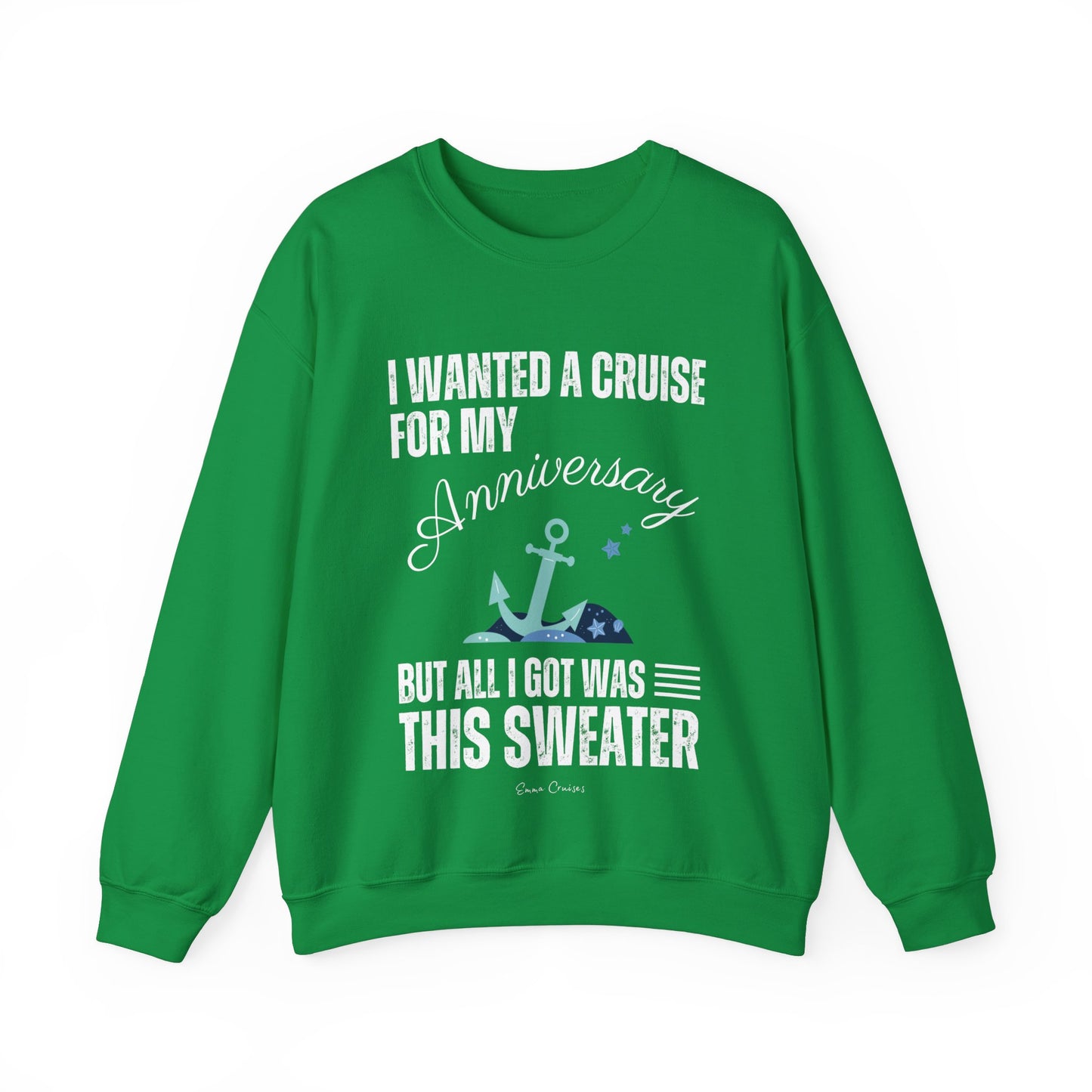 Quería un crucero para mi aniversario - Sudadera UNISEX Crewneck