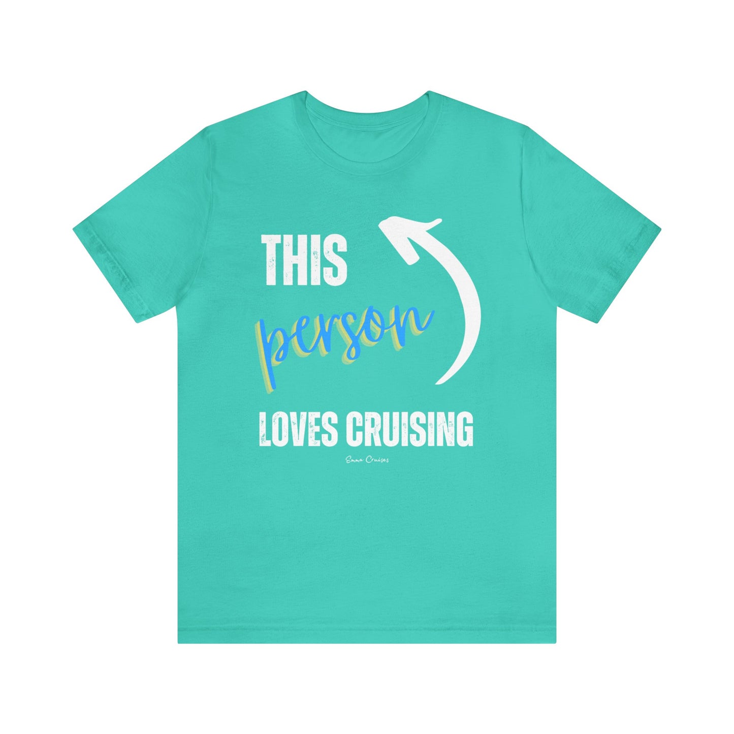 This Person Loves Cruising - UNISEX T-Shirt (UK)