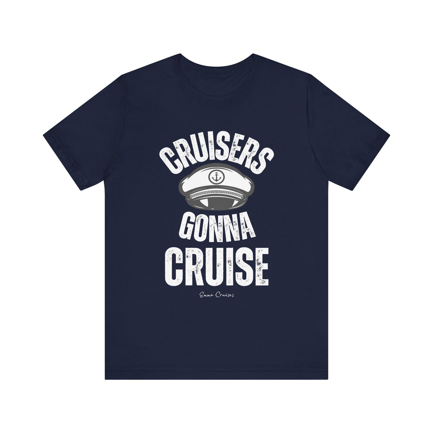 Cruisers Gonna Cruise - UNISEX T-Shirt (UK)