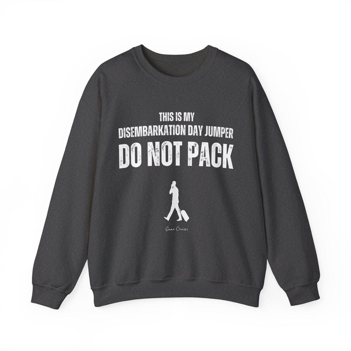 This is My Disembarkation Day Jumper - UNISEX Crewneck Sweatshirt