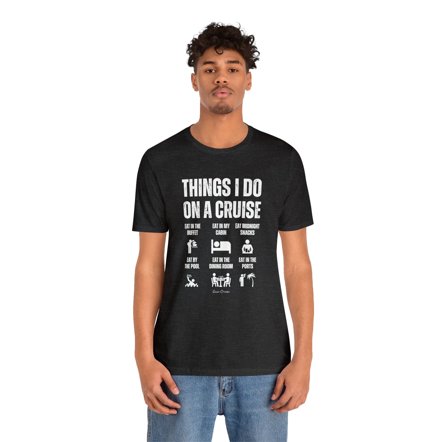 Things I Do on a Cruise - UNISEX T-Shirt (UK)