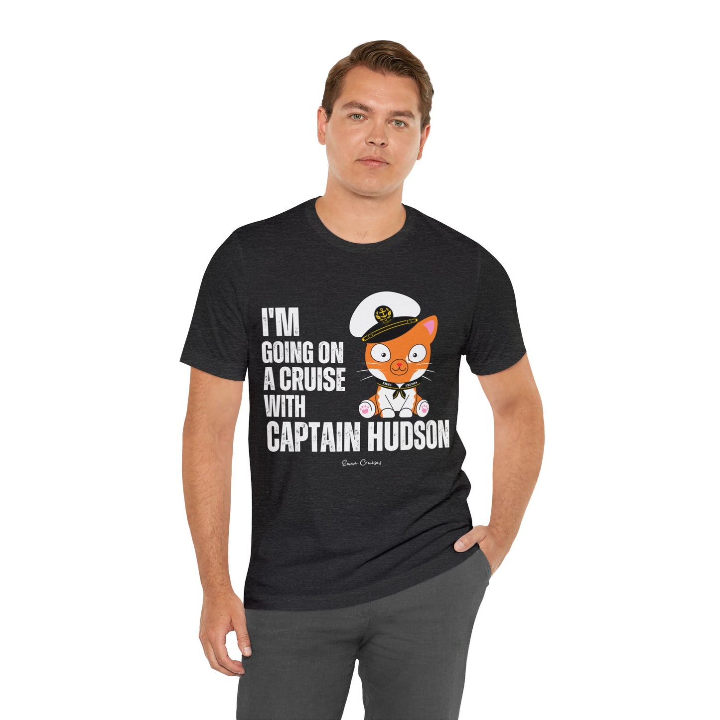 I'm Going on a Cruise With Captain Hudson - UNISEX T-Shirt (UK)