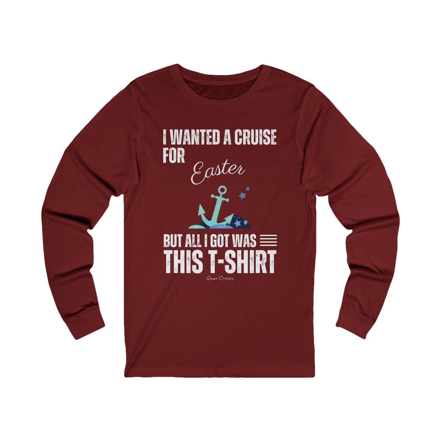 I Wanted a Cruise for Easter - UNISEX T-Shirt (UK)