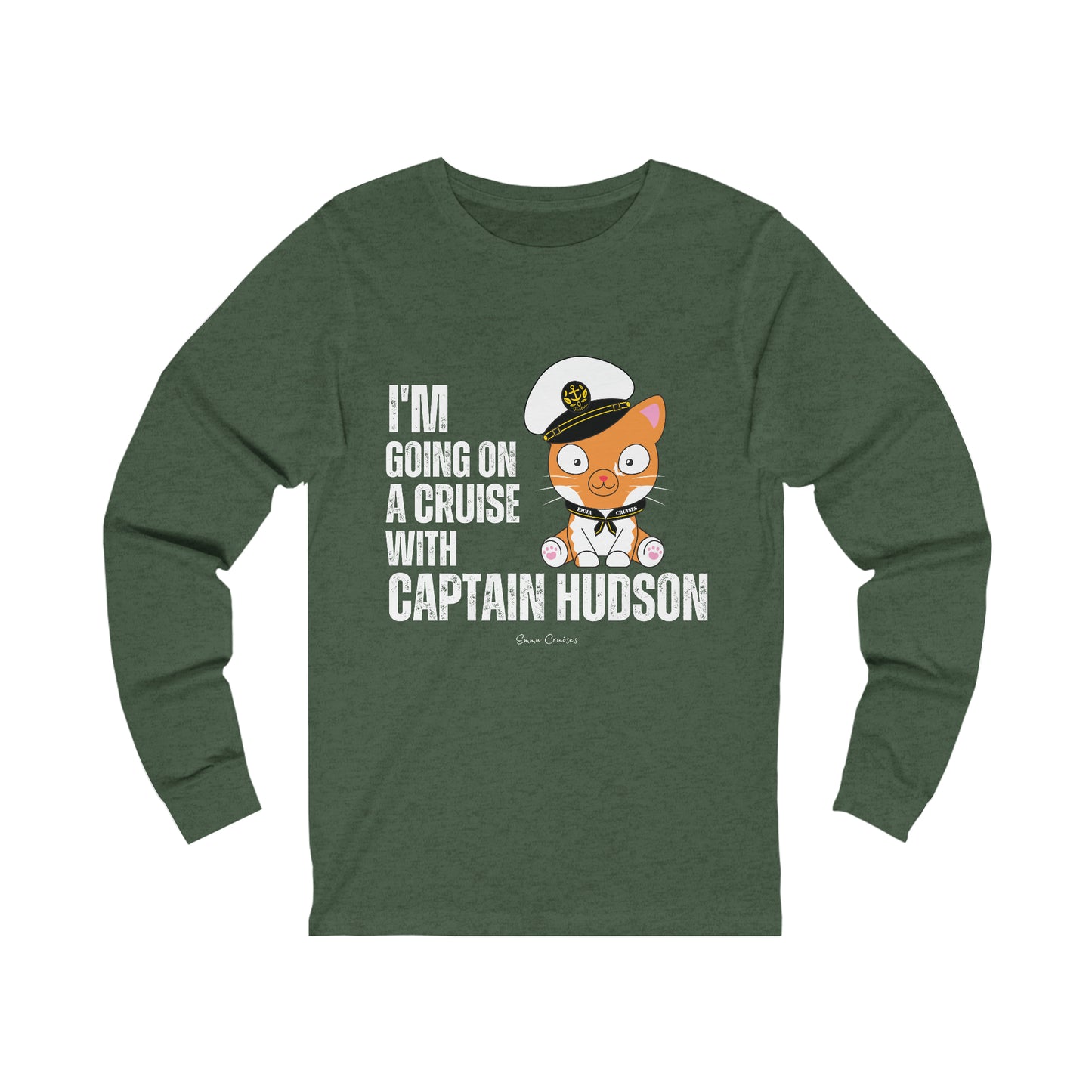 I’m Going on a Cruise With Captain Hudson - UNISEX T-Shirt