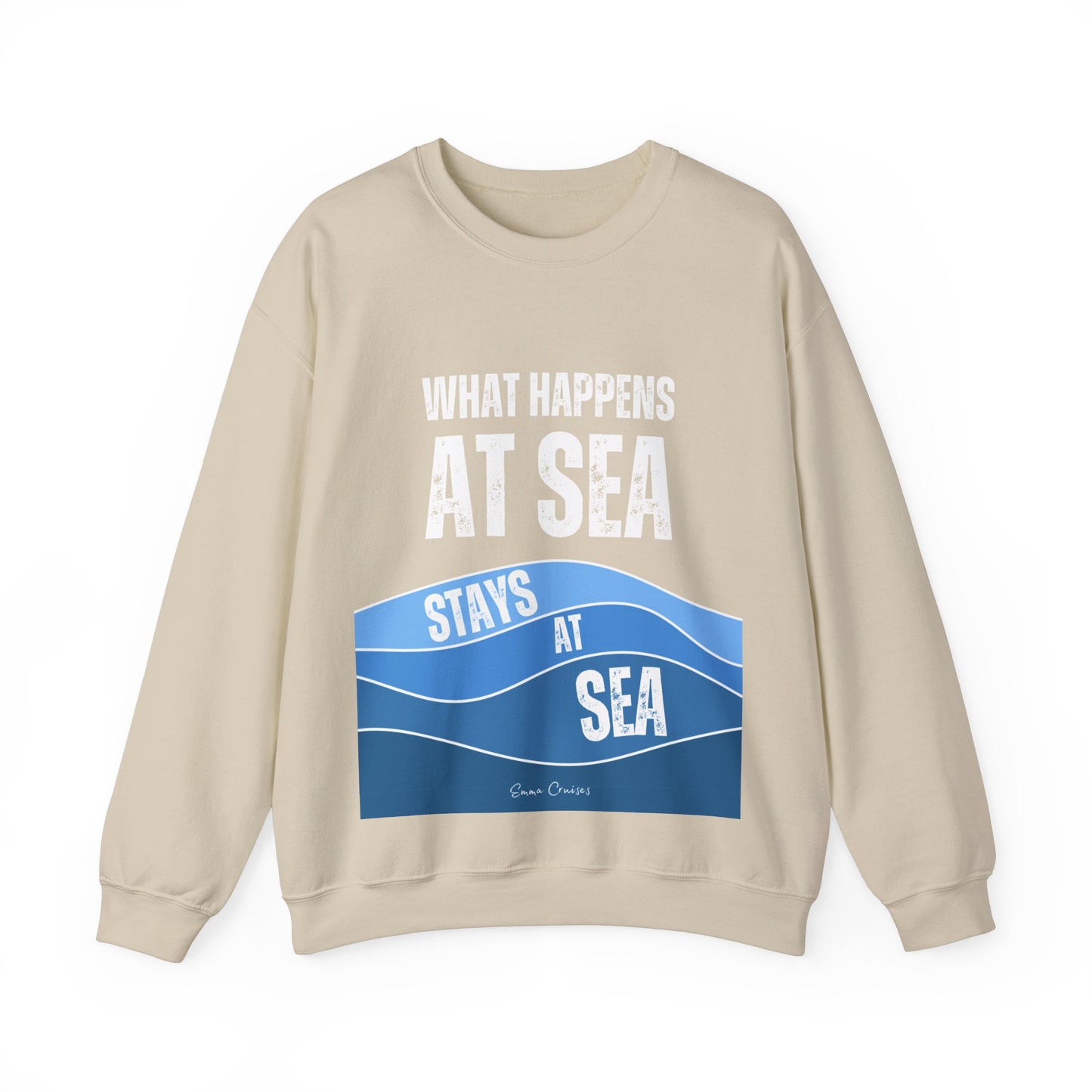 What Happens at Sea - UNISEX Crewneck Sweatshirt