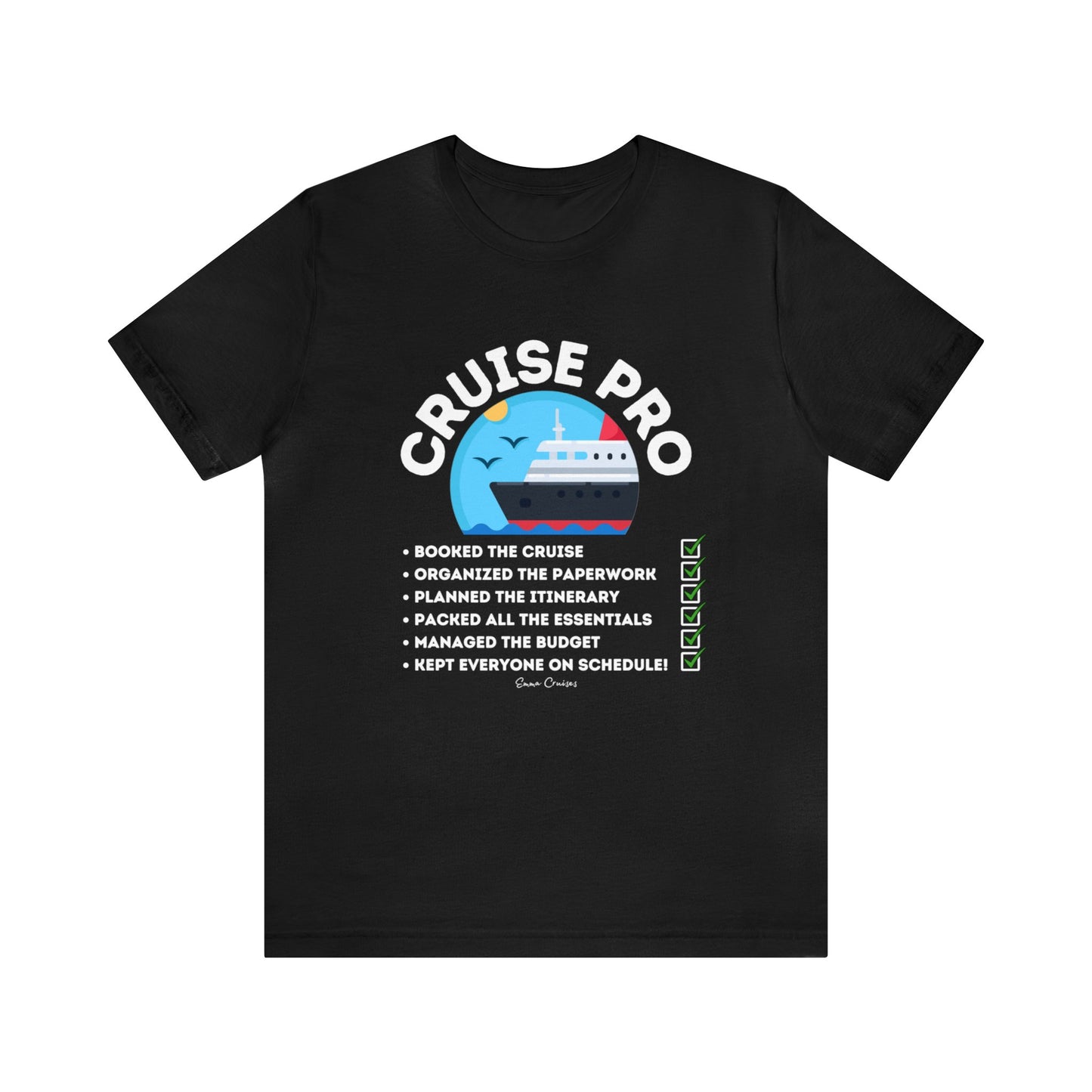 I'm a Cruise Pro - UNISEX T-Shirt (UK)