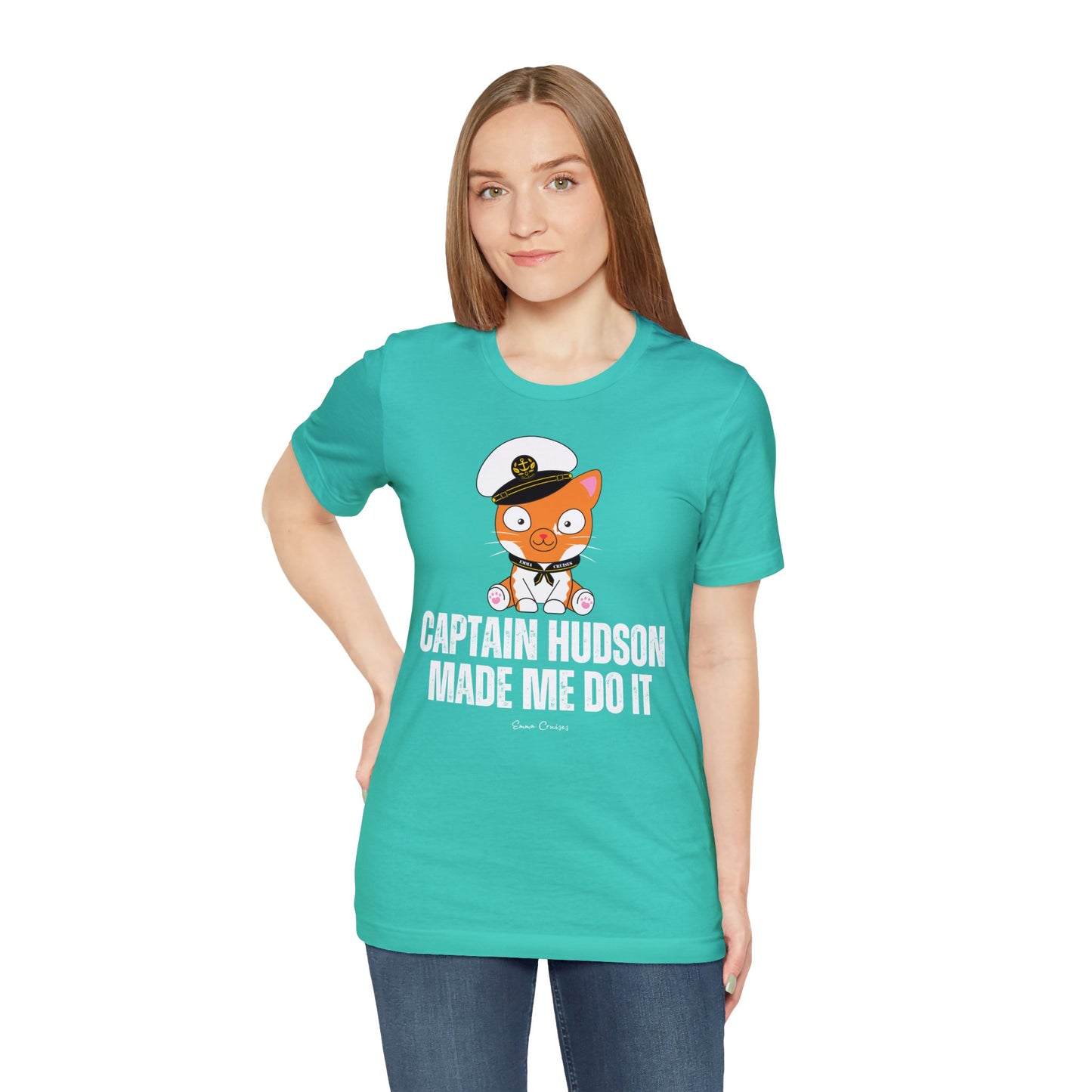 Captain Hudson Made Me Do It - UNISEX T-Shirt (UK)