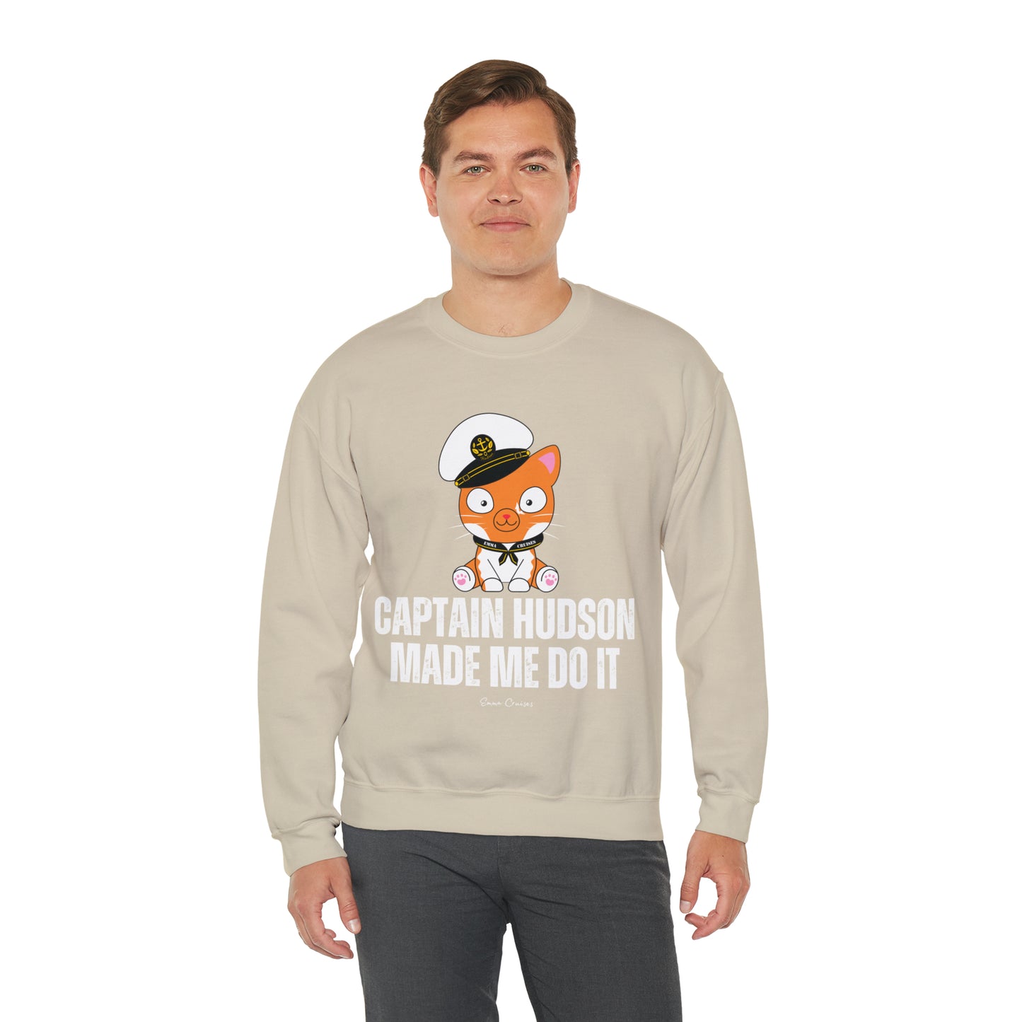 Captain Hudson Made Me Do It - UNISEX Crewneck Sweatshirt (UK)