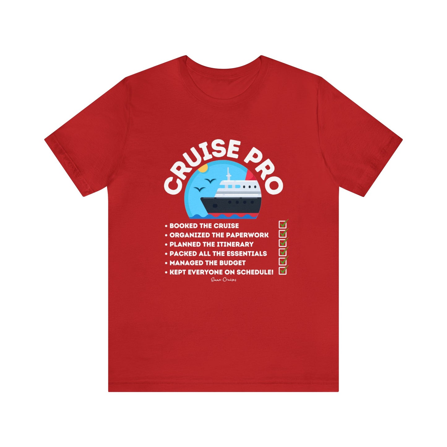 I'm a Cruise Pro - UNISEX T-Shirt (UK)