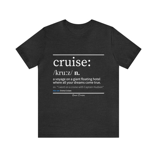 Cruise Definition - UNISEX T-Shirt (UK)