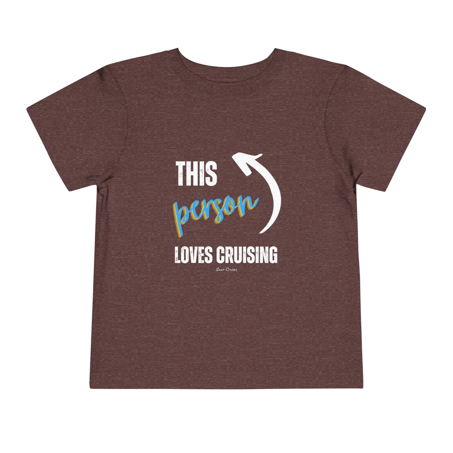 This Person Loves Cruising - Toddler UNISEX T-Shirt