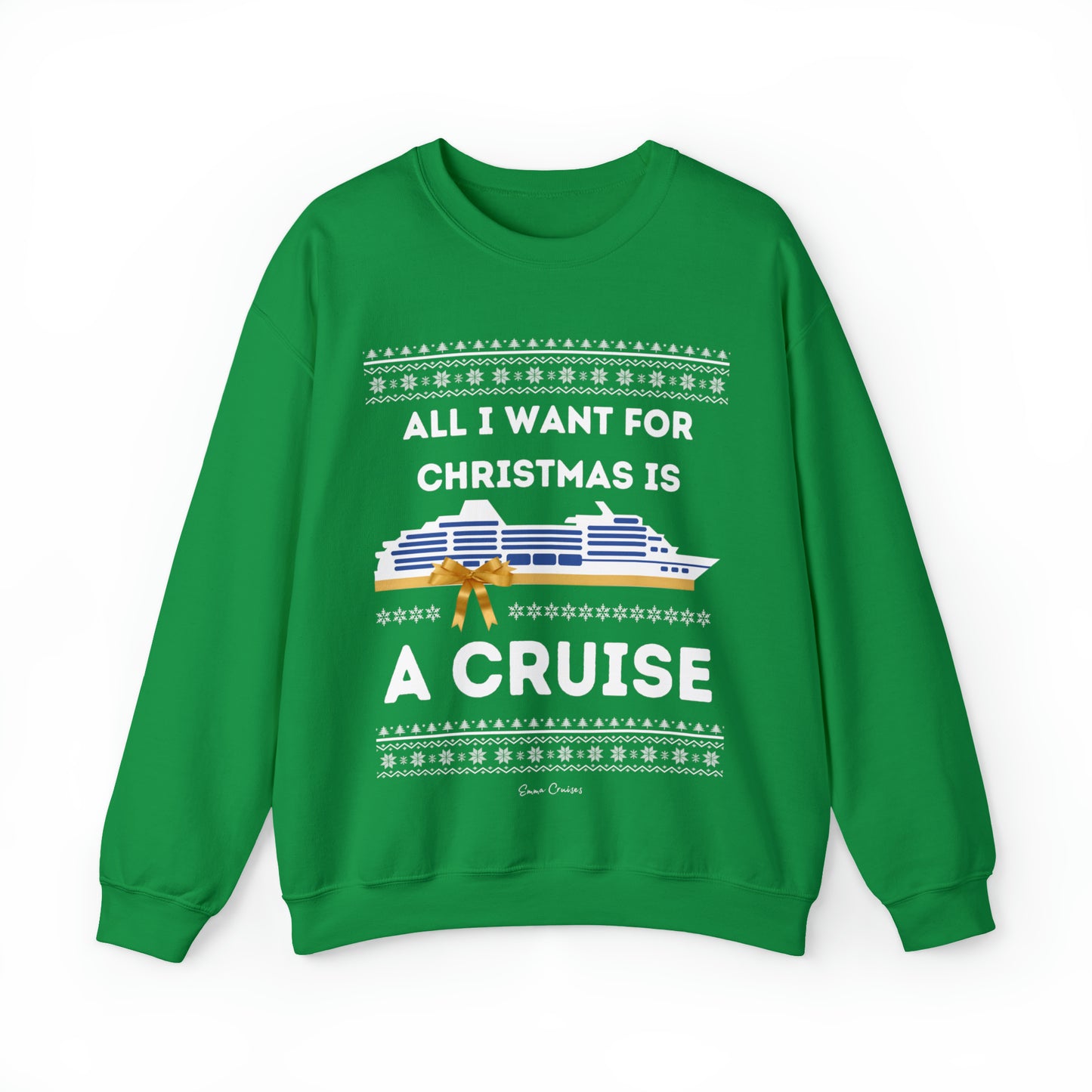 All I Want for Christmas - UNISEX Crewneck Sweatshirt (UK)