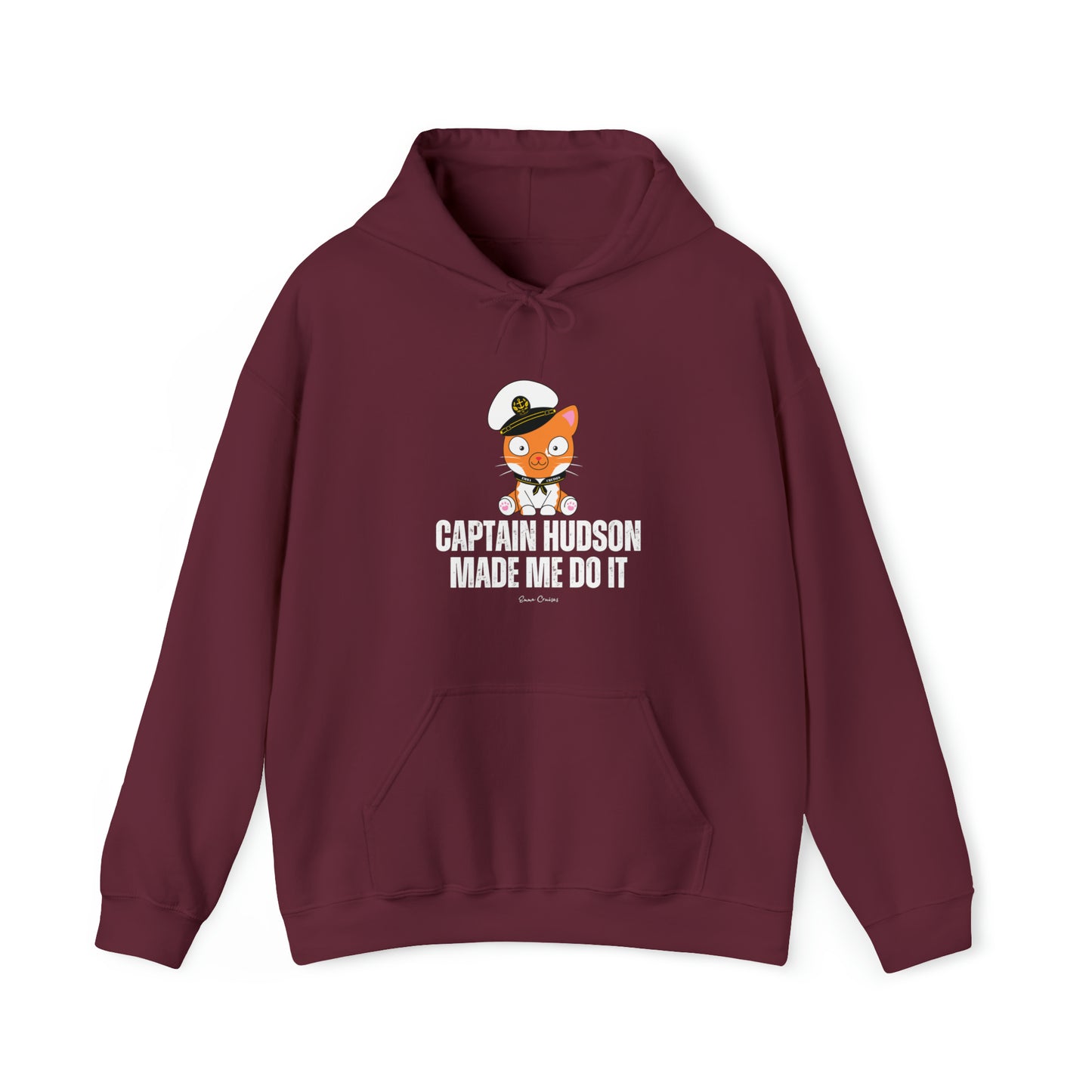 Captain Hudson Made Me Do It - UNISEX Hoodie