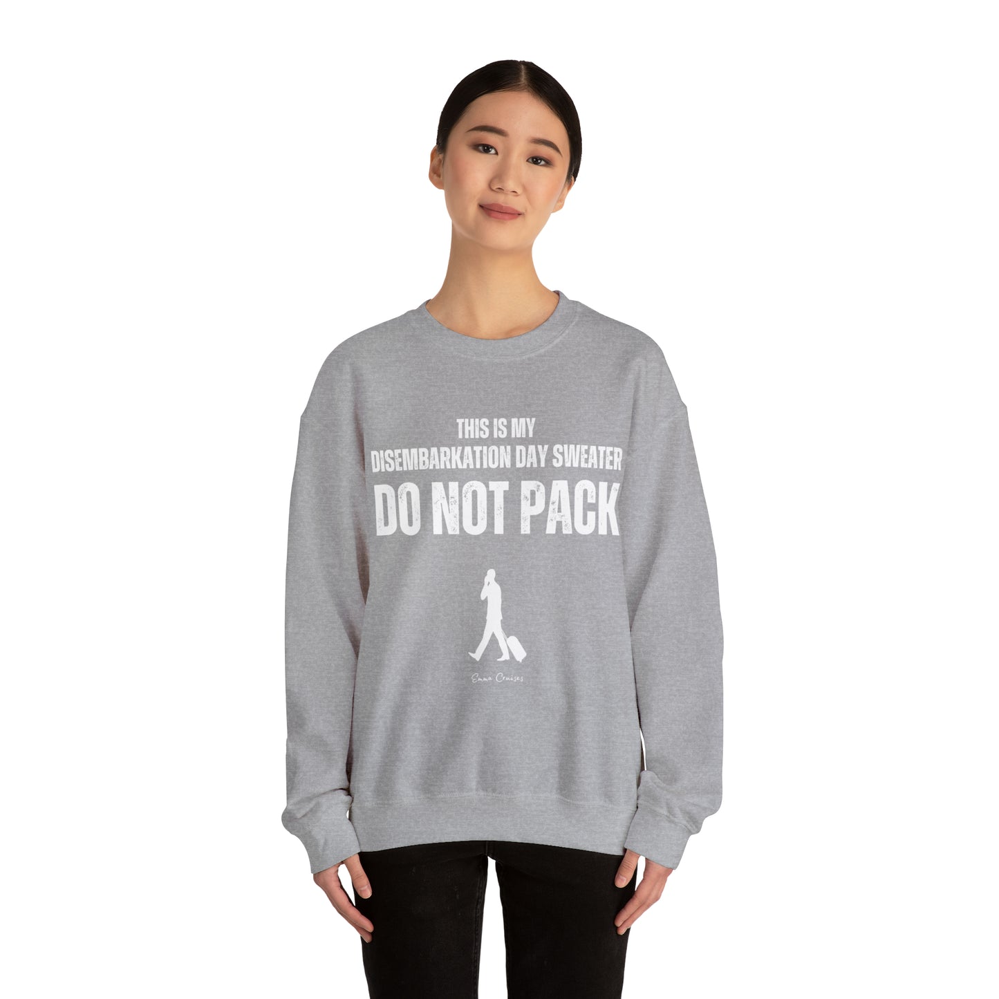 This is My Disembarkation Day Sweater - UNISEX Crewneck Sweatshirt (UK)