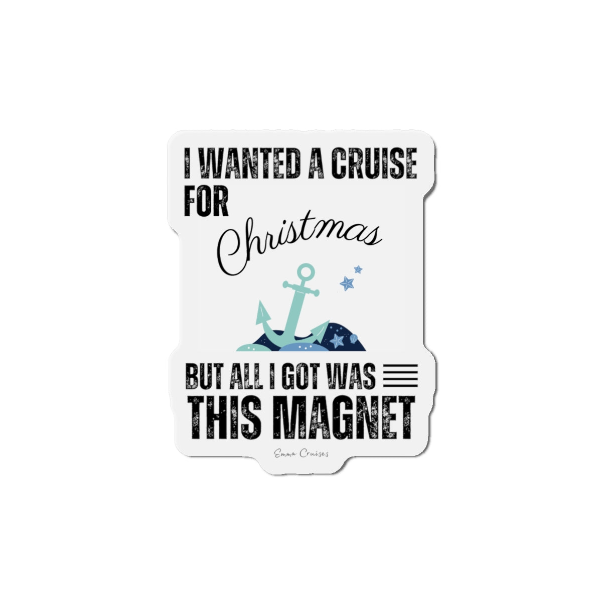 Ich wollte eine Kreuzfahrt zu Weihnachten – Magnet