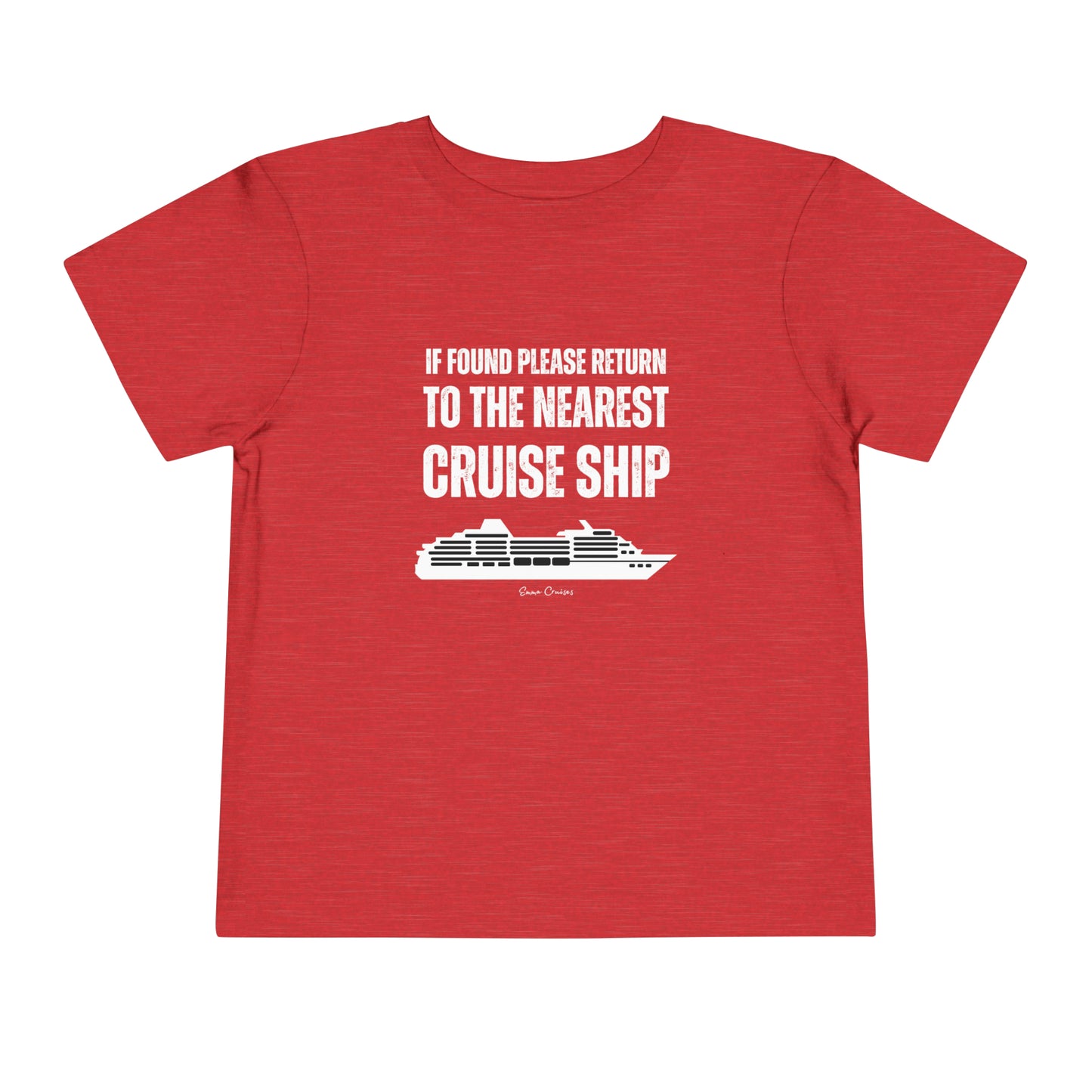 Return to Cruise Ship - Toddler UNISEX T-Shirt